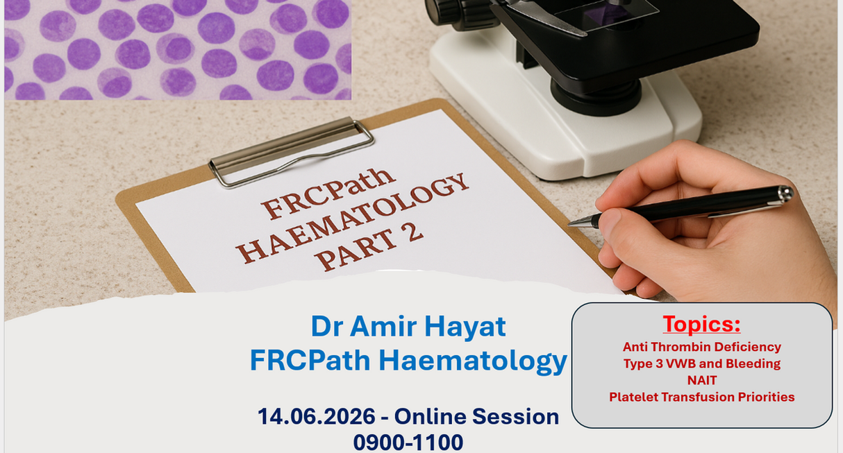 FRCPath Haematology Part 2 Session 06-H/T